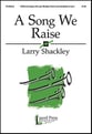 Song We Raise SATB choral sheet music cover